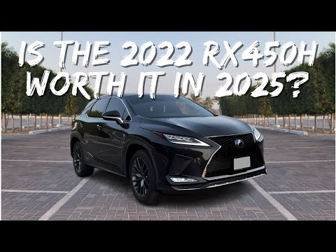 SHOULD YOU BUY THE 2022 RX450h in 2025?