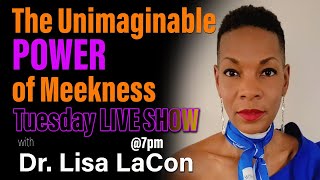 The Unimaginable Power of Meekness