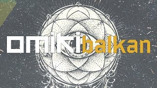 Omiki - Balkan (Official Audio)