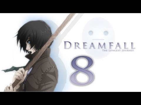 Cry Plays: Dreamfall: The Longest Journey [P8]
