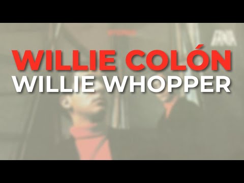 Willie Colón - Willie Whopper