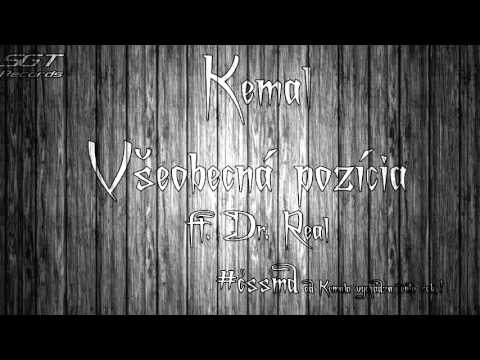 Kemal - Všeobecná pozícia (ft. Dr. Real) #ČSSMD