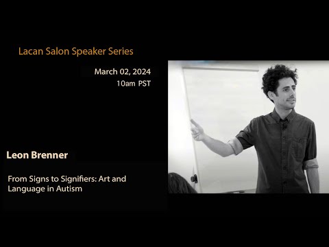 Leon Brenner: From Signs to Signifiers: Art and Language in Autism