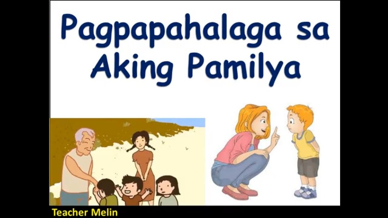 PAGPAPAHALAGA SA AKING PAMILYA