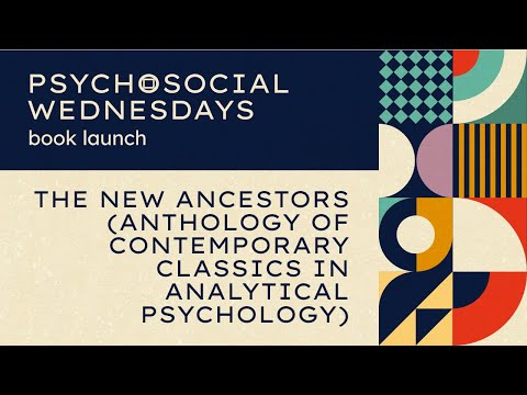 BOOK LAUNCH - The New Ancestors (Anthology of Contemporary Classics in Analytical Psychology)