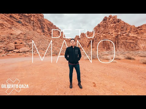 Gilberto Daza - De Tu Mano - VideoClip Oficial - Música Cristiana 2021