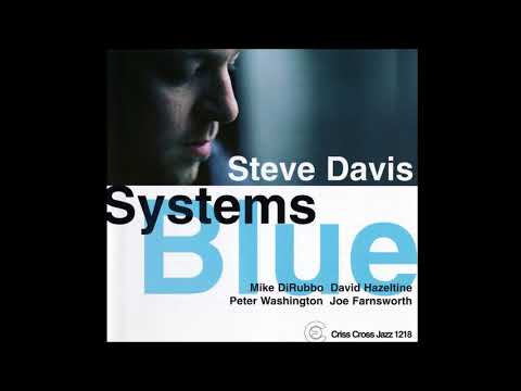 Steve Davis Quintet (Mike DiRubbo, David Hazeltine) - Systems Blue (2001 Criss Cross)