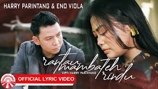 Download lagu Harry Parintang & Eno Viola - Rantau Mambateh Rindu [ Lyric Video HD] mp3