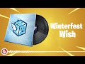 Fortnite - Winterfest Wish - Lobby Music Pack
