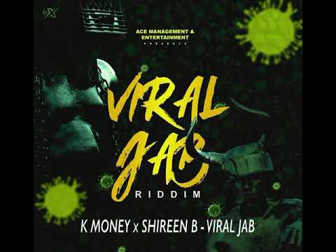 K Money x Shireen B - Viral Jab (Viral Jab Riddim)