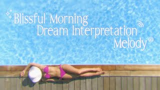Discovery Zone - Blissfull Morning Dream Interpretation Melody video