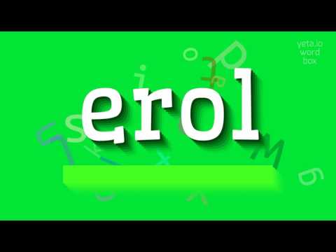 How to say "erol"! (High Quality Voices)