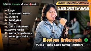Download lagu Maulana Ardiansyah (Ska Reggae Version)- PUSPA - SUKA SAMA KAMU - MUTIARA - SALAH APA| ALBUM TERBARU mp3