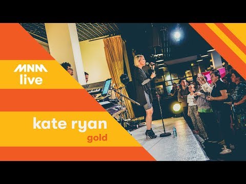 MNM LIVE: Kate Ryan - Gold