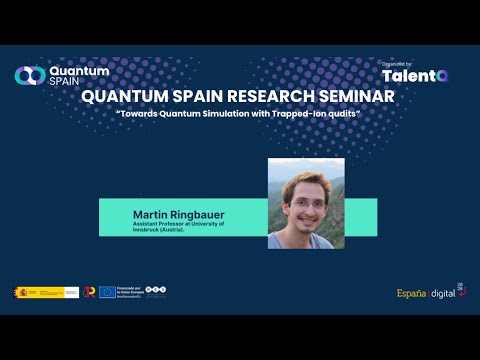 Quantum Spain Seminar: Towards Quantum Simulation with Trapped Ion qudits