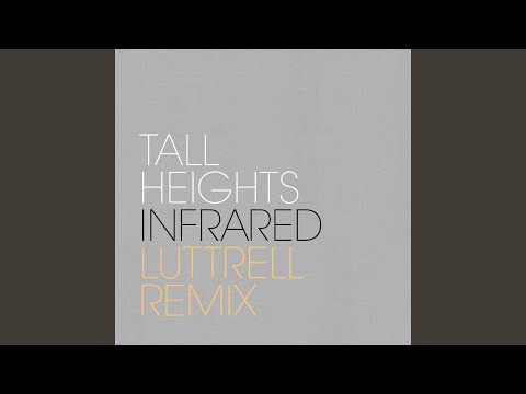 Infrared (Luttrell Remix)