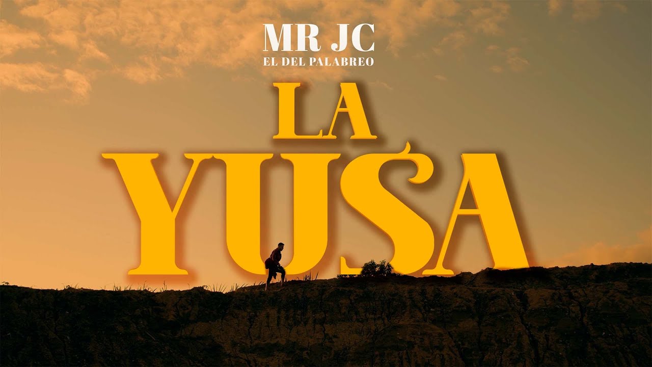 Mr Jc - La Yusa