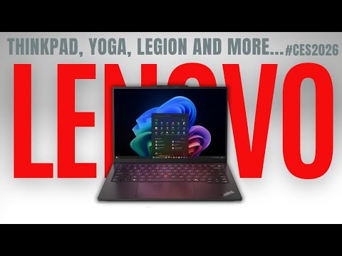 #CES2026 LENOVO: THINKPAD, YOGA, LEGION und mehr...