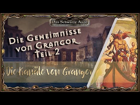 [DSA 4.1] Die Kanäle von Grangor - #1 - 5 Jahre später