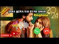 Tera Mera Hai Pyar Amar Ringtone From Ishq Murshid 2024 Ringtone Orginal Music