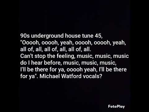 Please ID this 90s underground house tune. Michael Watford tune maybe?