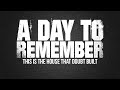 A Day To Remember - This Is The House That Doubt Built (Lyric Video)