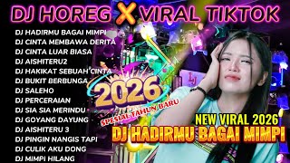 Download lagu DJ HADIRMU BAGAI MIMPI_DJ HOREG FULL ALBUM TERBARU 2026_ALVARENDRA DJ mp3