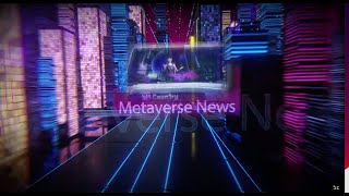 Metaverse News Update (Episode 5)<br/>July 6, 2022 (00:36:32) Metaverse News Update (Episode 5)<br/>July 6, 2022 (00:36:32)