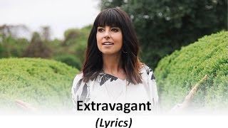 Meredith Andrews - Extravagant (Lyrics)