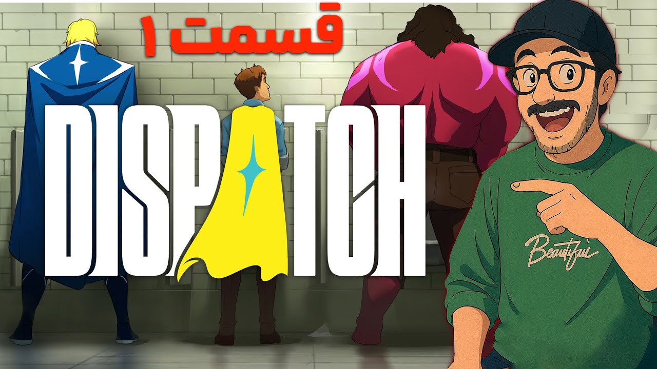 DISPATCH | واکتوری فارسی اپیزود ۱ و ۲ (بازی اعزام)