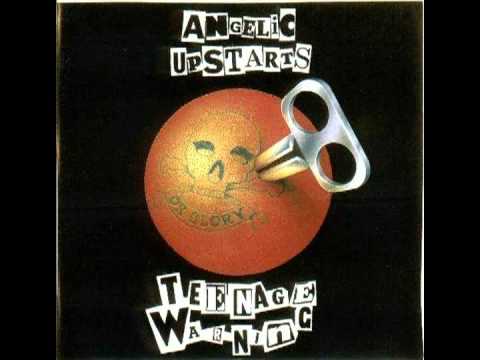 Angelic Upstarts - Teenage Warning