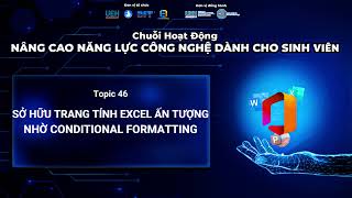 Topic 45: Cách dùng Conditional Formatting để định dạng có điều kiện trong Excel