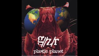 G̲/̲/Z/̲R̲ - P̲l̲as̲t̲ic ̲P̲lan̲e̲t (Full Album)