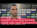 Adil Auassar na Sparta-Feyenoord (0-1): 'Als we zo doorgaan, dan komen vanzelf de punten'