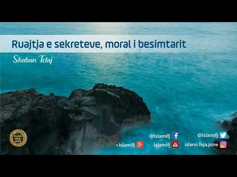 Ruajtja e sekreteve, moral i besimtarit {Hutbe} - Shaban Tolaj