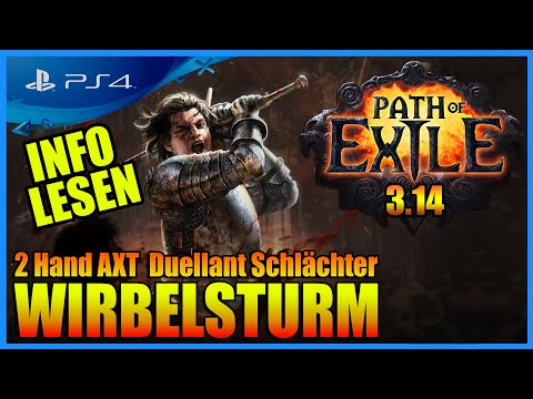 Path of Exile [3.14 Read Info] Wirbelsturm Duellant Schlächter 2Hand Axt Build (2021) DEUTSCH (PS4)
