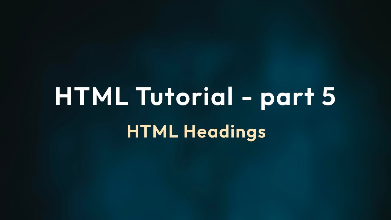 HTML Tutorial Part 5 | HTML Headings Explained for Beginners