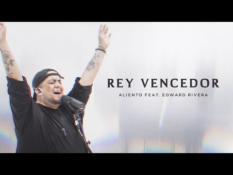 Rey Vencedor - Aliento (Feat. Edward Rivera)