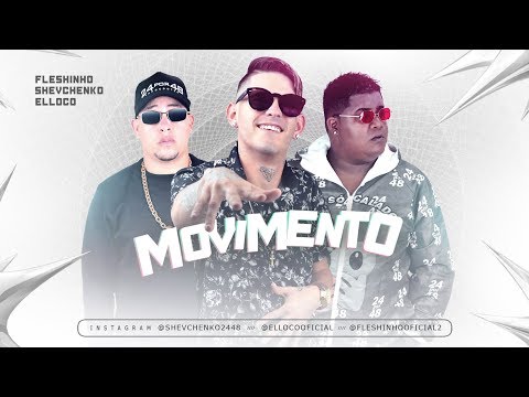 MC FLESHINHO, SHEVCHENKO E ELLOCO - OLHA O MOVIMENTO