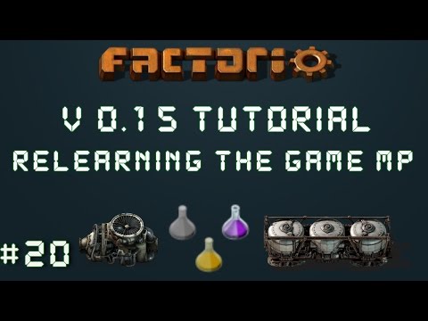 Factorio 0.15 Tutorial Series EP20: Cut In Half! - Relearning The Game Multiplayer