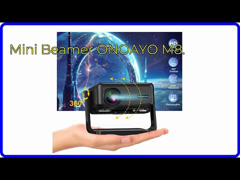 BEWERTUNG (2025): Mini Beamer ONOAYO M8.. WESENTLICHE Einzelheiten