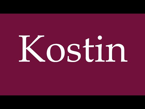 How to Pronounce ''Kostin'' Correctly in German