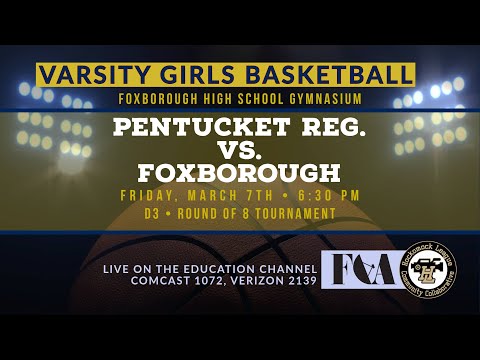 Thumbnail for Varsity Girls Basketball – Pentucket vs. Foxborough D3 R8 3/7/25