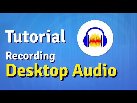 Recording desktop audio in Audacity [Tutorial]