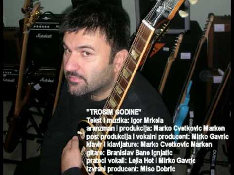 Igor Mrkela - Trosim godine.mpg