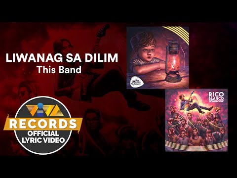 Liwanag Sa Dilim - This Band [Official Lyric Video] | Rico Blanco Songbook