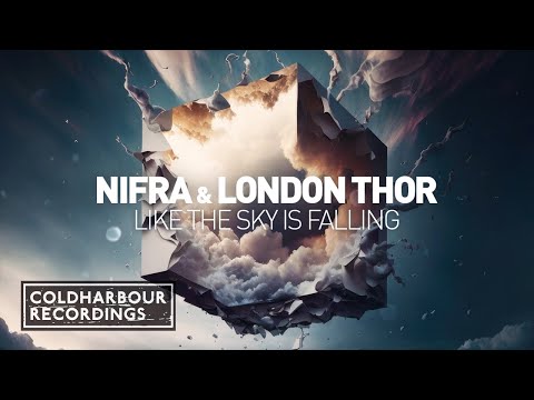 Nifra & London Thor - Like The Sky Is Falling