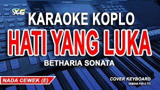 Download lagu Betharia Sonatha - Hati Yang Luka Karaoke Koplo (Nada Wanita) mp3