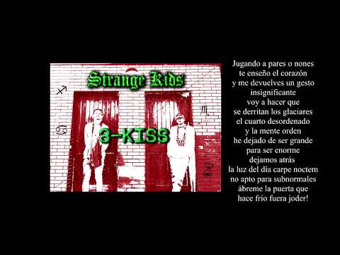 3. KISS - VITA FRACTA #STRANGEKIDS