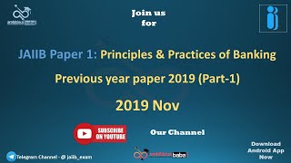 JAIIB Paper 1 - Previous Year Paper - Part 1 - Principles & Practices of Banking